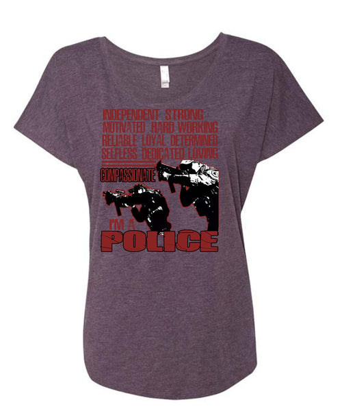 I'm A Police T Shirt, Motivated Hard Working T Shirt, Cool Shirt (Ladies' Triblend Dolman Sleeve)