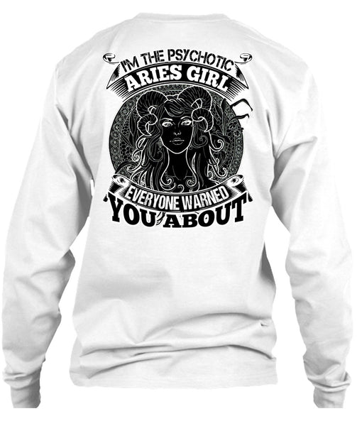 I'm The Psychotic Aries Girl T Shirt, I Love Aries T Shirt