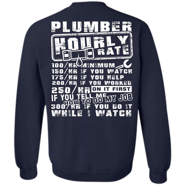 Being A Plumber T Shirt, I Love My Life Sweatshirt