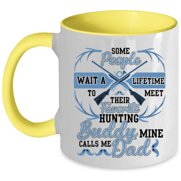 Calls Me Dad Coffee Mug, My Favorite Hunting Buddy Accent Mug