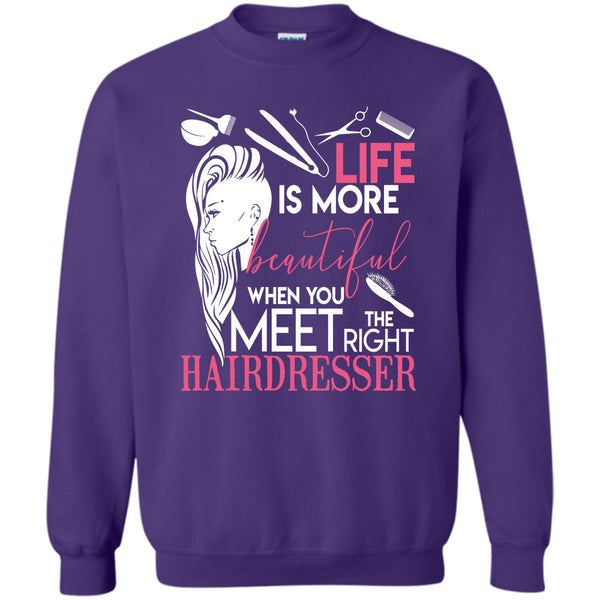 I Am A Hairstylist T Shirt, The Right Hairdresser Sweatshirt