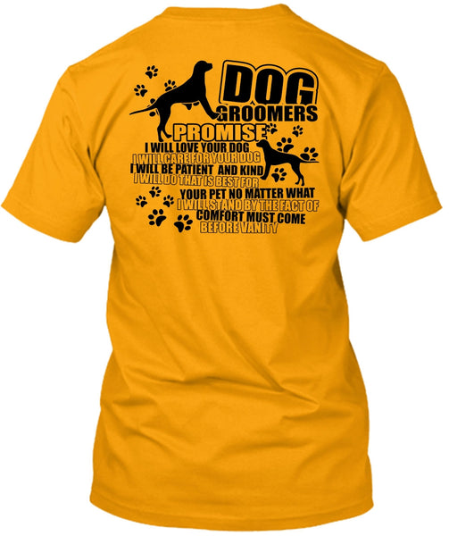 Dog Groomers Promise T Shirt, I Love Groomer T Shirt