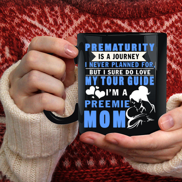 I'm A Preemie Mom Coffee Mug, I Sure Do Love My Tour Guide Coffee Cup