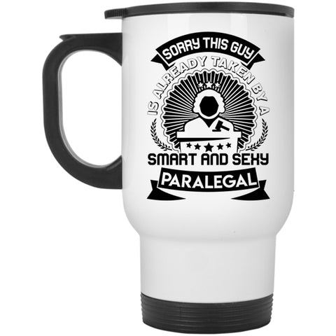 Gift For Husband Travel Mug, Taken By A Smart Paralegal Mug