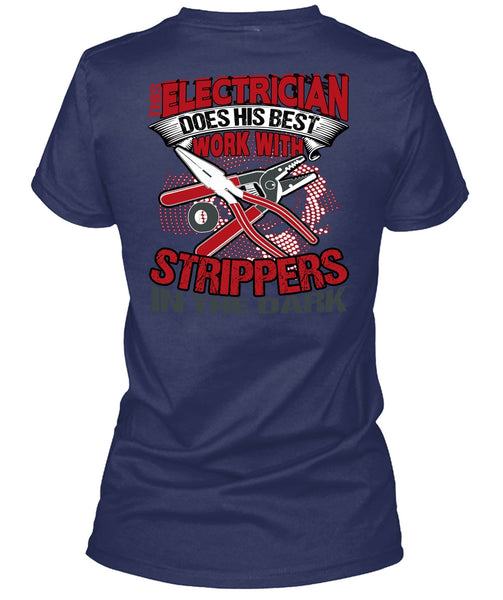 This Electrician Does His Best Work T Shirt, Being An Electrician T Shirt