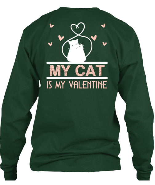 My Cat Is My Valentine T Shirt, My Favorite T Shirt