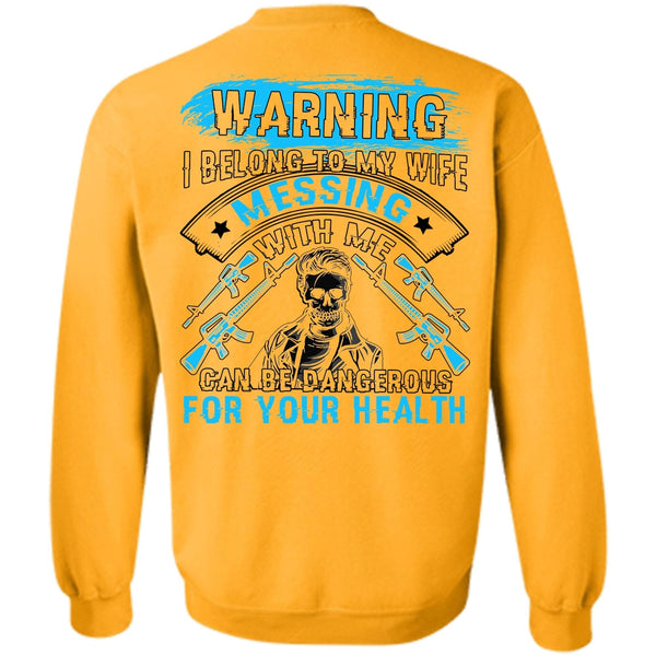 I Love Husband T Shirt, I Belong To My Wife Sweatshirt