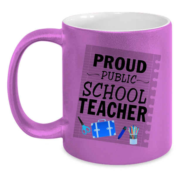 Cool Gift For Teacher Coffee Mug, Proud Public School Teacher Accent Mug