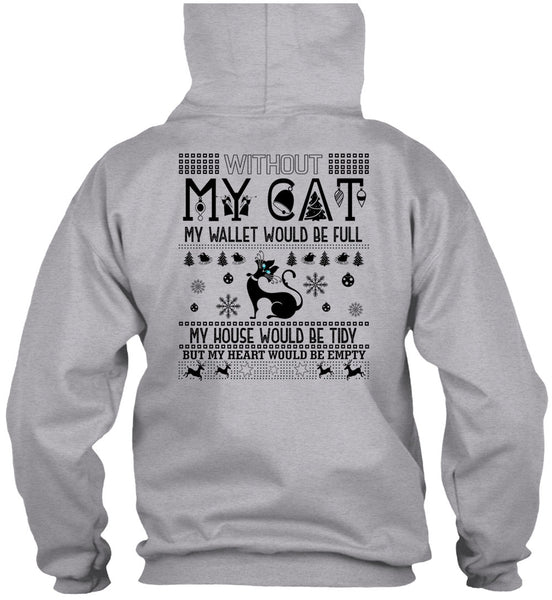 Without My Cat My Wallet Would Be Full T Shirt, I Love My Cat T Shirt