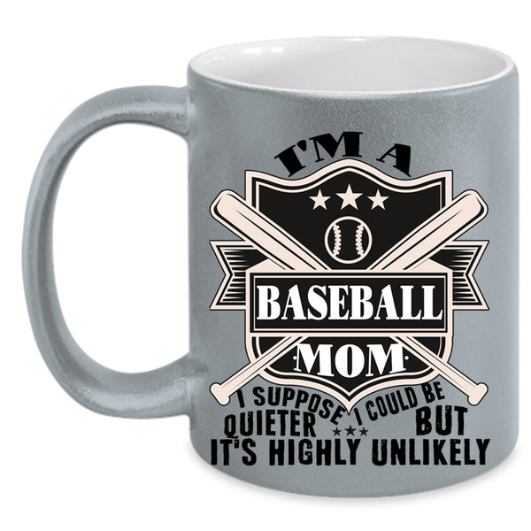 Funny Baseball Mom Coffee Mug, I'm A Baseball Mom Accent Mug
