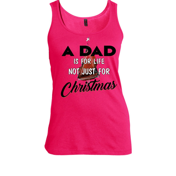 A Dad Is For Life Not For Christmas T Shirt, Merry Christmas Gift T Shirt, Awesome t-shirts