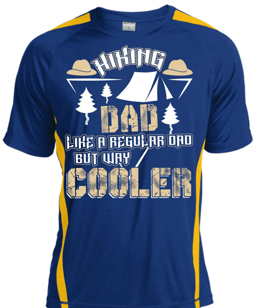 Hiking Dad Like A Regular Dad T Shirt, Being A Hiker T Shirt, Cool Shirt