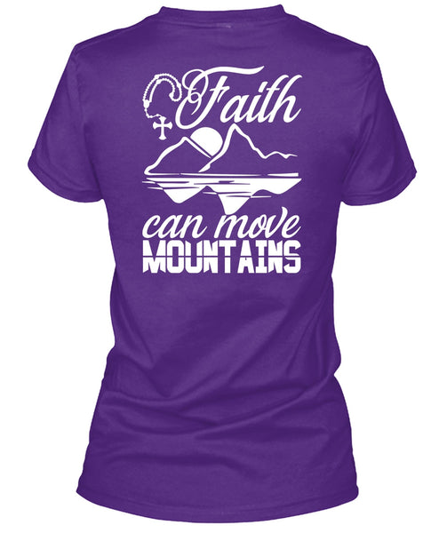 Faith Can Move Mountains T Shirt, Being A Hiker T Shirt