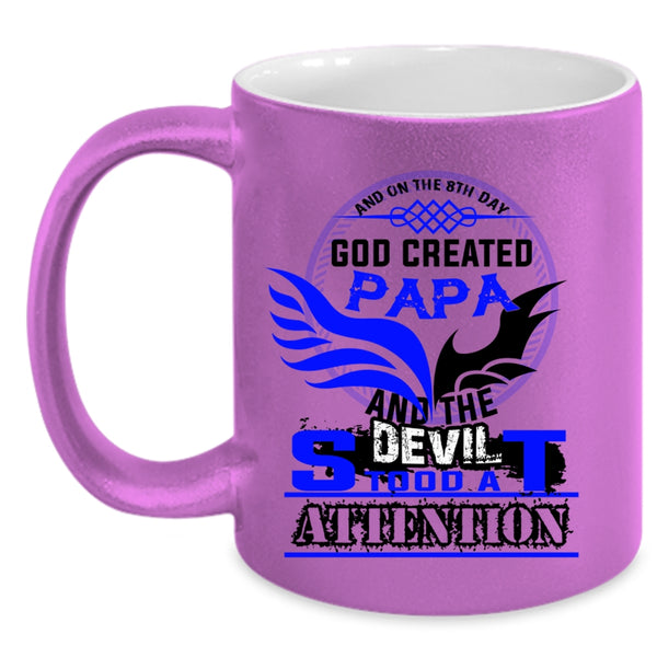 Best Dad Ever Coffee Mug, On The 8th Day God Created Papa Accent Mug