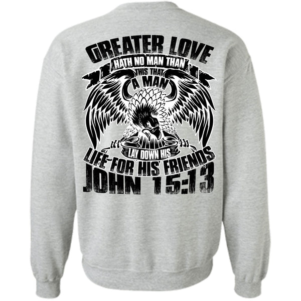 I Love Police T Shirt, Greater Love Hath No Man Sweatshirt