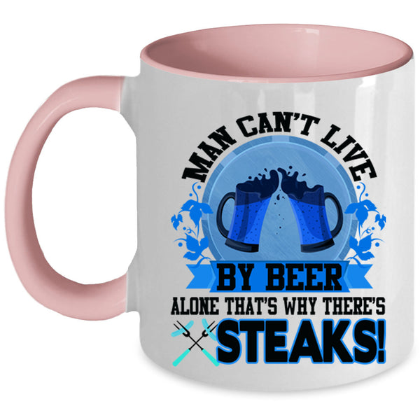 Funny Beer Drinker Coffee Mug, Man Can't Live By Beer Alone Accent Mug