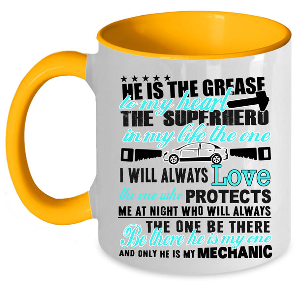 He Is My Mechanic Coffee Mug, He Is The Grease To My Heart Accent Mug