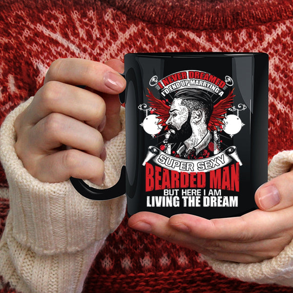 I'd End up Marrying A Bearded Man Coffee Mug, Bearded Man's Wife Coffee Cup