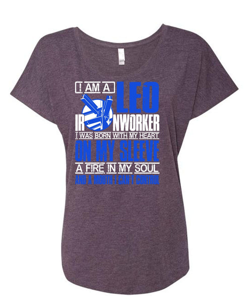 I Am A Leo Ironworker T Shirt, I Can't Control T Shirt, Cool Shirt (Ladies' Triblend Dolman Sleeve)