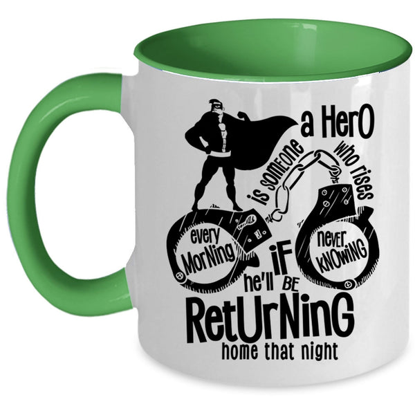 Cute Policeman Coffee Mug, He'll Be Returning Home That Night Accent Mug