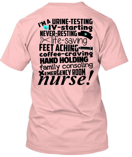 Emergency Room Nurse T Shirt, Being A Nurse T Shirt