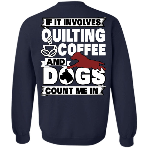 Dogs Count Me In T Shirt, I Love My Dog Sweatshirt