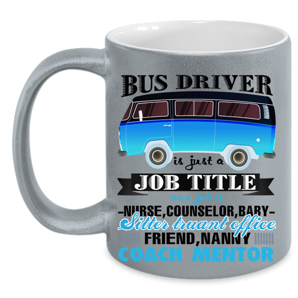 Awesome Bus Driver Coffee Mug, Bus Driver Is Just A Job Title Accent Mug