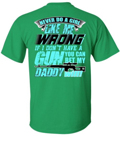 You Can Bet My Daddy Will T Shirt, I Love Gunning T Shirt