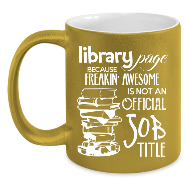 Library Page Coffee Mug, Not An Official Job Title Coffee Cup