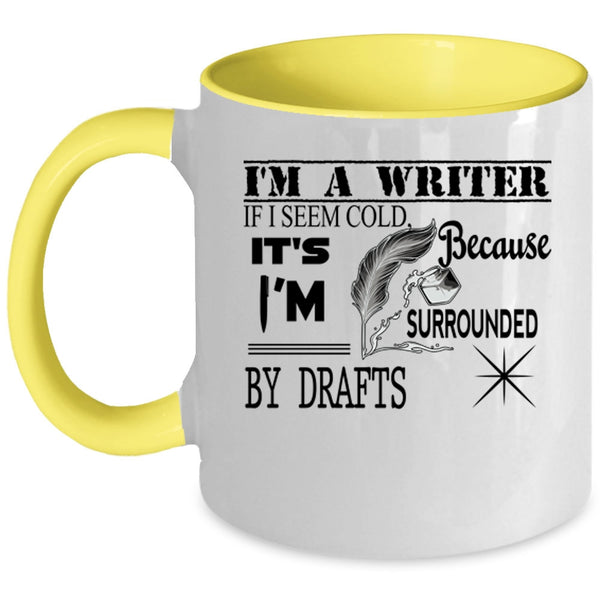 Awesome Gift For Writers Coffee Mug, I'm A Writer Accent Mug