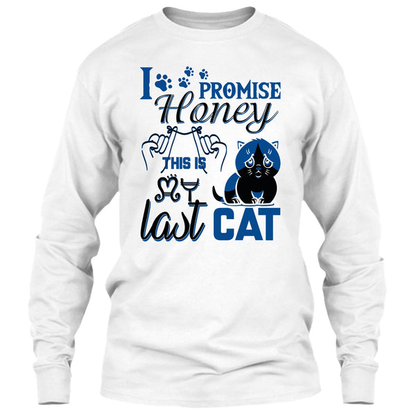 I Promise Honey T Shirt, Coolest Cat Lover T Shirt