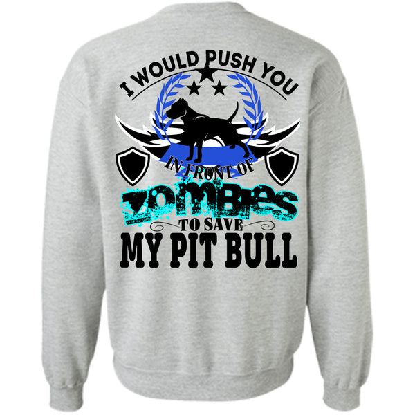 I Love Dogs T Shirt, Zombies To Save My Pit Bull Sweatshirt