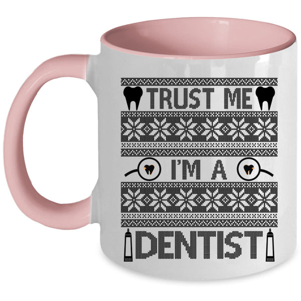 Christmas Gift For Dentist Coffee Mug, I'm A Dentist Accent Mug