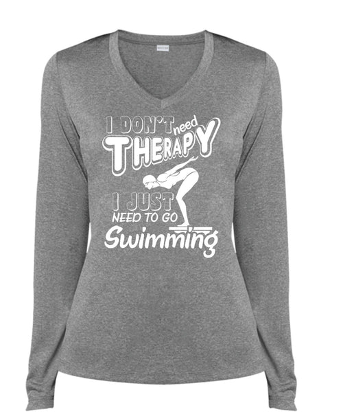I Don't Need Therapy T Shirt, I Just Need To Go Swimming T Shirt, Cool Shirt (Ladies LS Heather V-Neck)