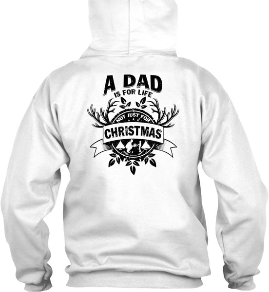 A Dad Is For Life Not Just For Christmas T Shirt, I Love Papa T Shirt