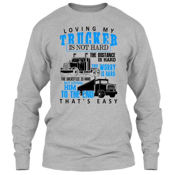 Loving My Trucker T Shirt, I'm A Trucker T Shirt