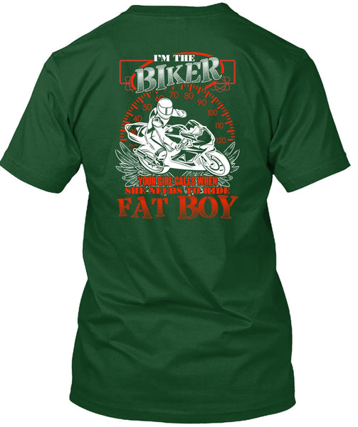 I'm The Biker T Shirt, Ride Fat Boy T Shirt