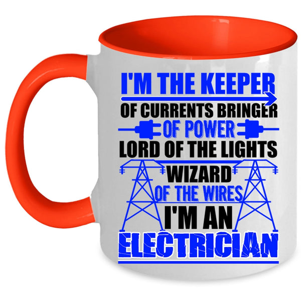 Best Gift For Electricians Coffee Mug, I'm An Electrician Accent Mug