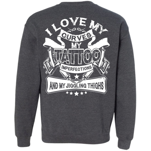 My Favorite T Shirt, I Love Tattoo Sweatshirt