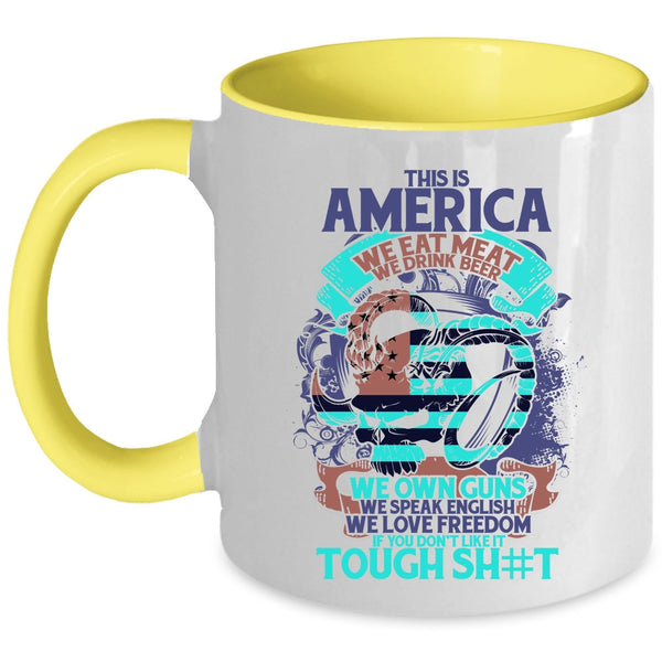 We Drink Beer We Own Guns Coffee Mug, This Is American We Eat meat Accent Mug