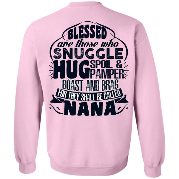 I Love Nana T Shirt, They Shall Be Called Nana Sweatshirt