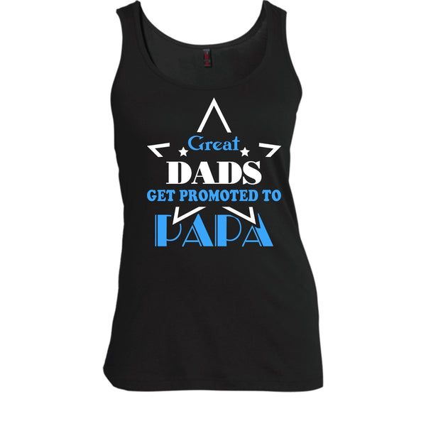 Great Dads Get Promoted To Papa Shirt, Father's Day Shirt