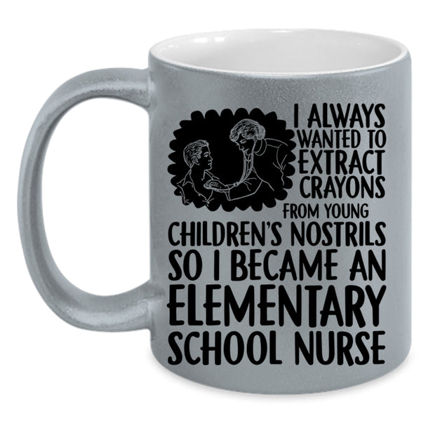 Awesome Nurses Coffee Mug, I Became An Elementary School Nurse Accent Mug
