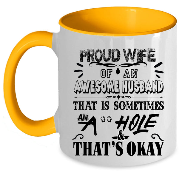 Gift For Wife Coffee Mug, Proud Wife Of An Awesome Husband Accent Mug