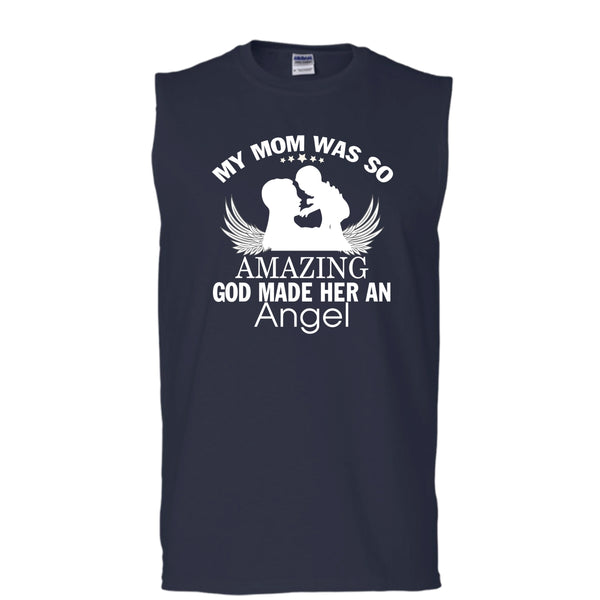 My Mom Was So Amazing T Shirt, Dog Made Her And Angel Tank Top (Men's Cotton Sleeveless)