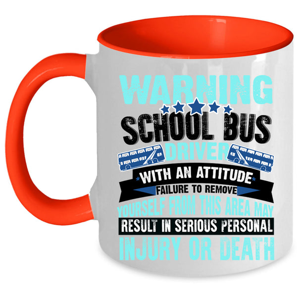 Funny School Bus Driver Coffee Mug, School Bus Driver Accent Mug