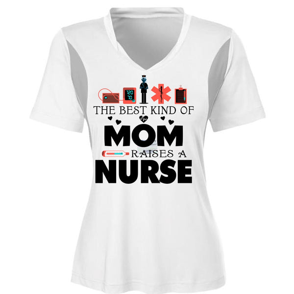 The Best Kind Of Mom Raises A Nurse T Shirt, Mother's Day T Shirt