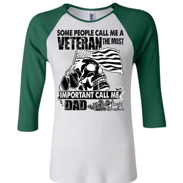 The Most Important Call Me Dad T Shirt, I Love Veteran T Shirt, Awesome T-Shirts