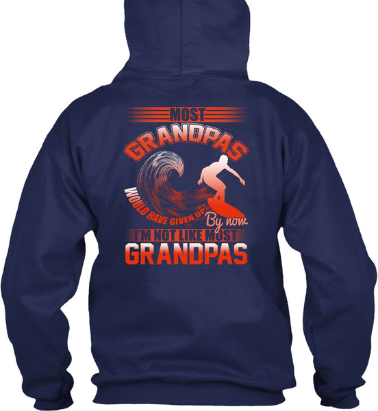 I'm Not Like Most Grandpas T Shirt, Being A Grandpa T Shirt