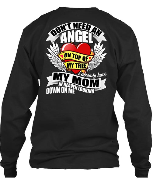 I Already Have My Mom In Heaven T Shirt, Don't Need An Angel T Shirt